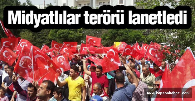 Midyatlılar Terörü Lanetledi
