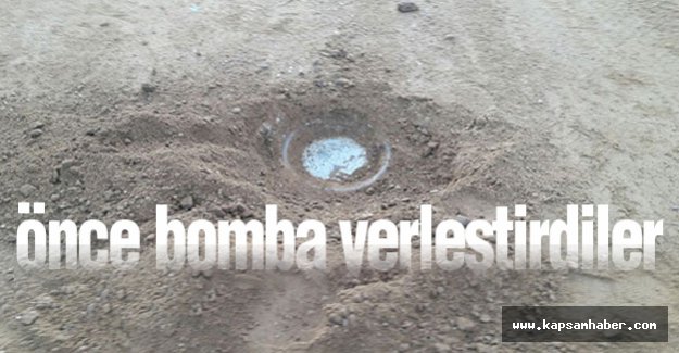 Önce bomba yerleştirdiler...
