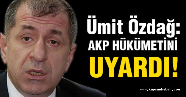 Özdağ: AKP milletvekillerini uyardı
