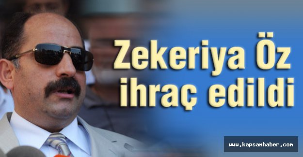 Zekeriya Öz ihraç edildi
