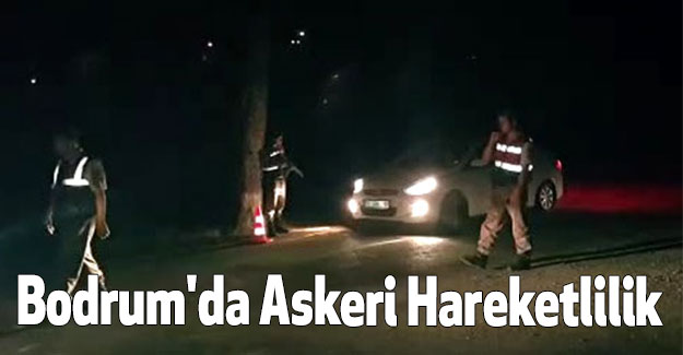 Bodrum'da Askeri Hareketlilik