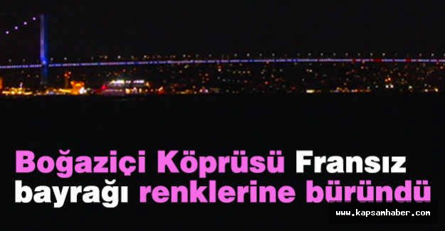 Boğaziçi Köprüsü'nde Fransız renkleri