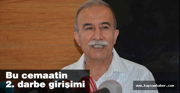 'Bu cemaatin 2. darbe girişimi'