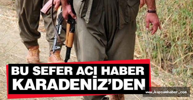 Bu Sefer Acı Haber Karadeniz'den