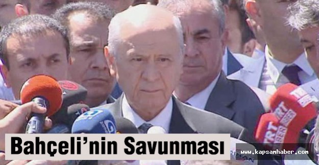 Devlet Bahçeli'nin savunması