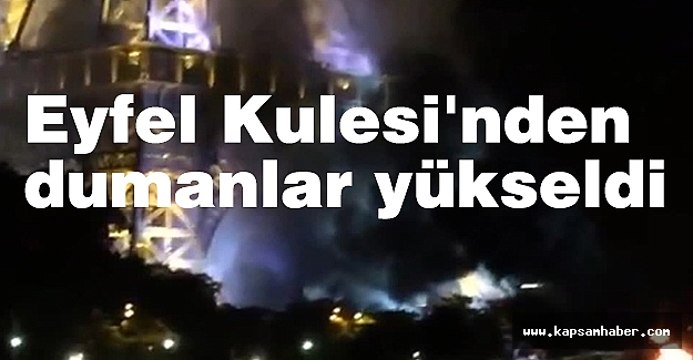 Eyfel Kulesi’nden Dumanlar böyle yükseldi