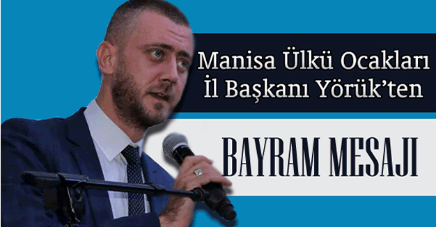 Manisa Ülkü Ocaklarından Kutlama Mesajı