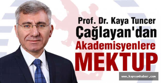 Rektör Adayı Çağlayan'dan Akademisyenlere Mektup