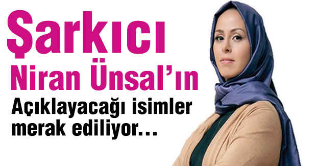 Şarkıcı Ünsal'ın Açıklayacağı İsimler Merak Konusu