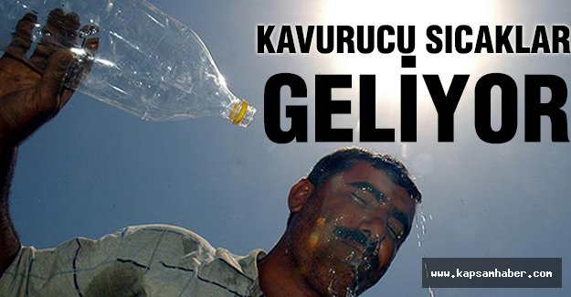 Sıcaklar 40 Dereceye Kadar Çıkacak