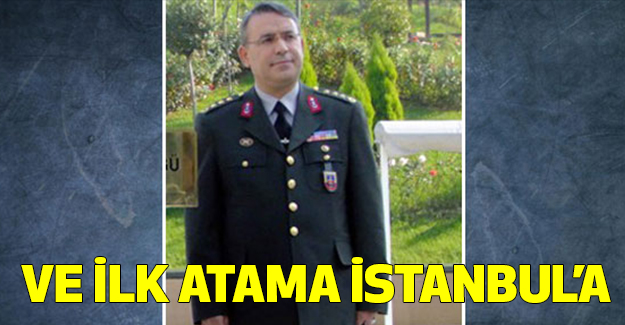 Ve İlk Atama İstanbul'a