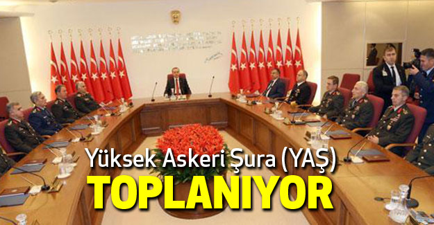 YAŞ, 28 Temmuz'da toplanacak