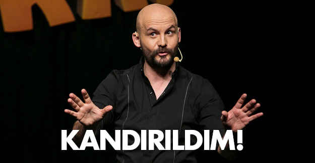 Atalay Demirci ; Kandırıldım