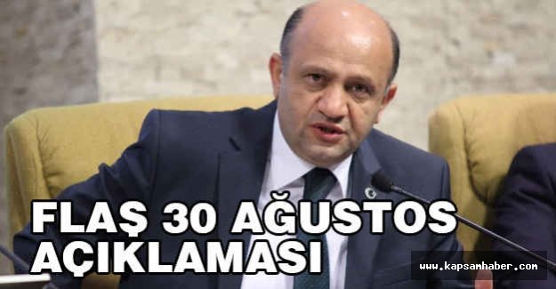 Bakan Işık'tan 30 Ağustos Açıklaması
