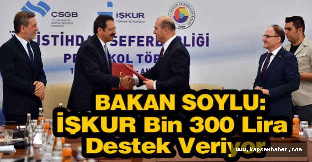 Bakan Soylu; İŞKUR Bin 300 Lira Destek Veriyor