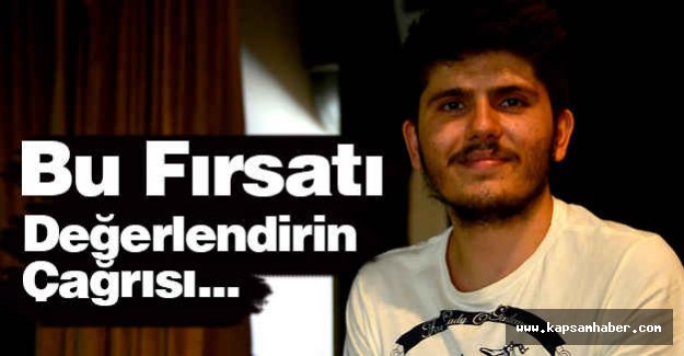 Bu Fırsatı Değerlendirin Çağrısı...