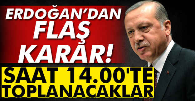 Erdoğan'dan Flaş Karar!