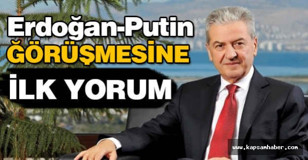 Erdoğan-Putin görüşmesine ilk yorum