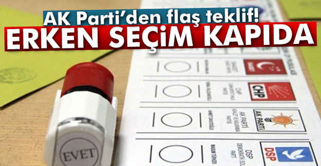 Erken Seçim Kapıda