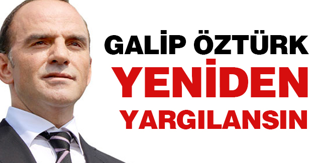 Galip Öztürk'e Özgürlük!