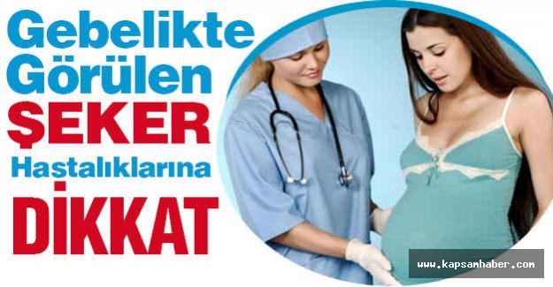 Gebelikte Görülen Hastalıklar...