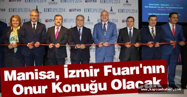 Manisa İzmir Fuarı'nın Onur Konuğu Olacak