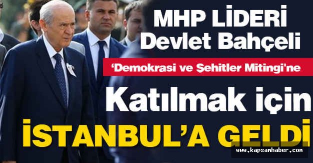 MHP Lideri İstanbul'da
