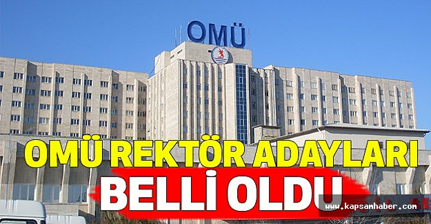 OMÜ Rektör Adayları Belli Oldu