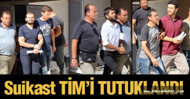 Suikast Timi Tutuklandı