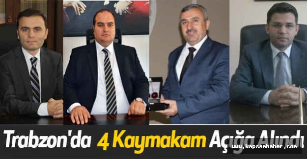 Trabzon'da 4 Kaymakam Açığa Alındı