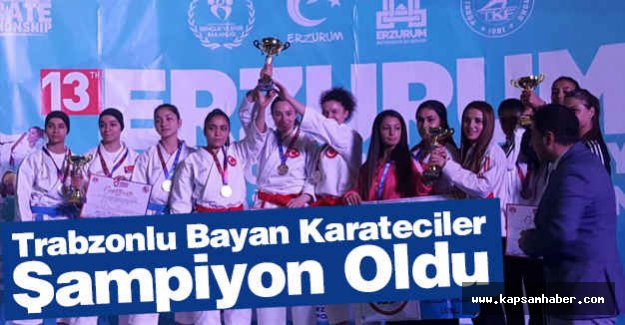 Trabzonlu Bayan Karateciler Şampiyon Oldu