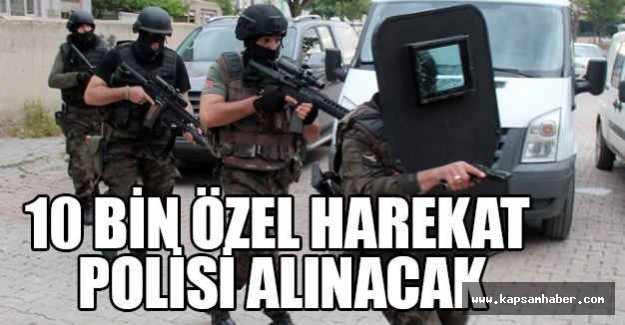 10 Bin Özel Harekat Polisi Alınacak