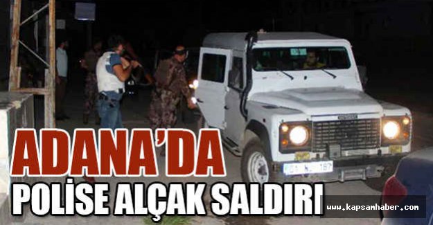 Adana'da, Polise Kalleş Saldırı