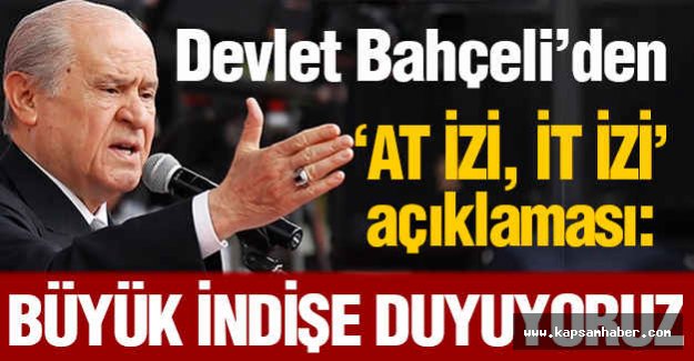 Bahçeli'den "At İzi, İt İzi" açıklaması