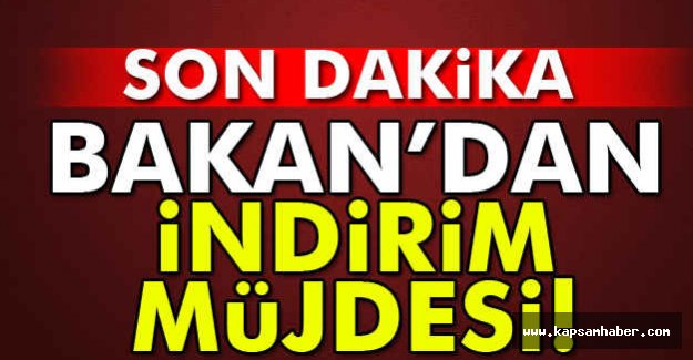 Bakan Müjdeyi Verdi!