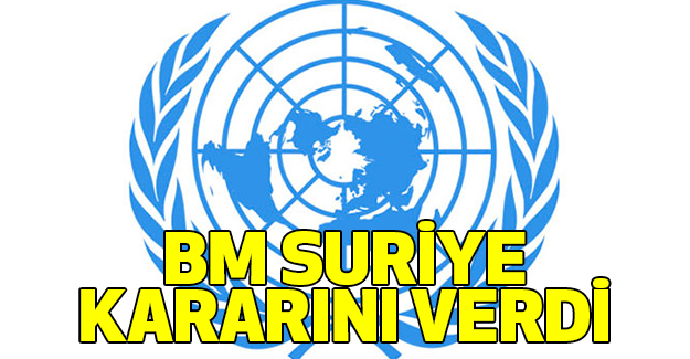 BM Suriye Kararını Verdi