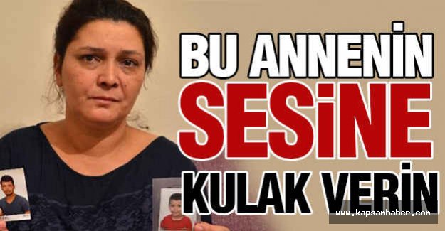 Bu Annenin Feryadına Kulak Verin!