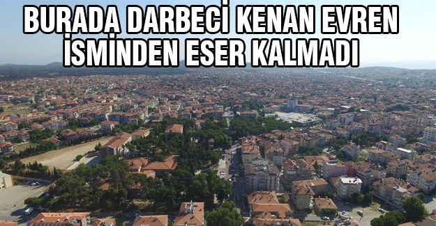 Burada Kenan Evren İsmi Silindi