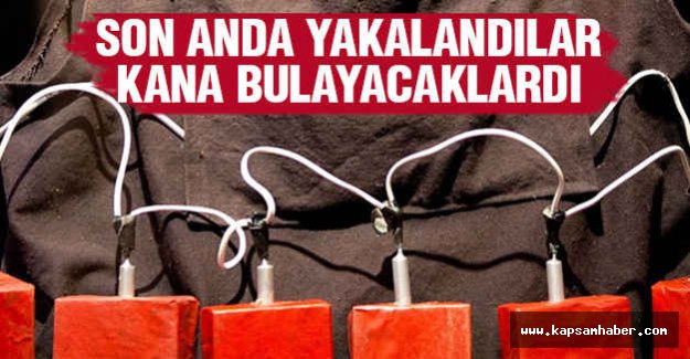 Canlı Bombalar Son Anda Yakalandı