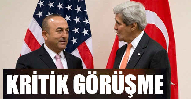 Cavuşoğlu ve Kerry'den kritik Görüşme