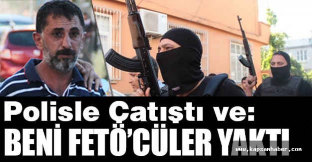 Cezaevine Girmemek İçin Çatıştı