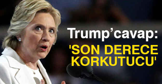 Clinton’dan Trump’a "Korkutucu" Cevabı