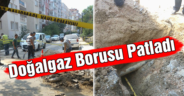Doğalgaz Borusu Patladı