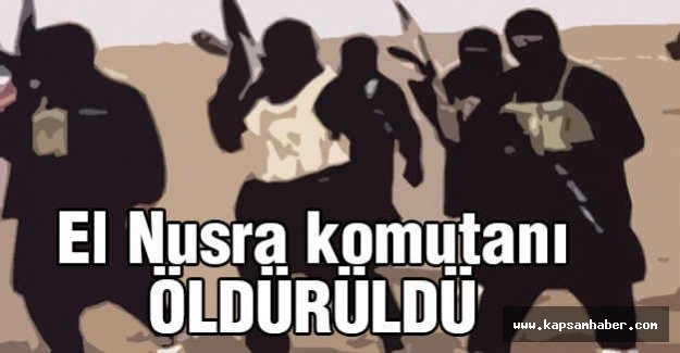 El Nusra Komutanı Öldürüldü