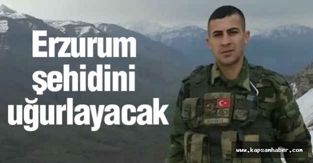 Erzurum şehidini uğurlayacak