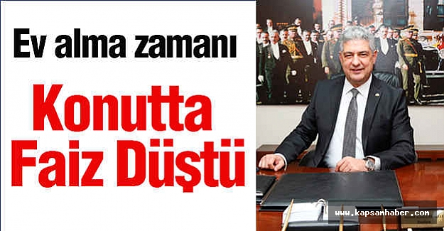 Ev Alma Zamanı: Konutta Faiz Düştü