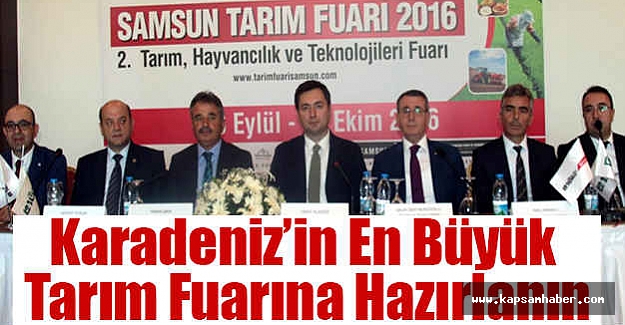 Karadeniz’in En Büyük Tarım Fuarına Hazırlanın