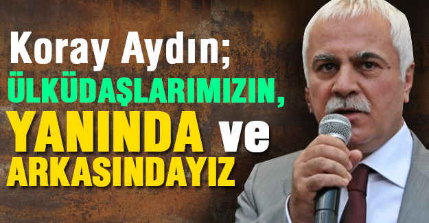 Koray Aydın: Oklar Ülkücü Harekete Yönelmiştir