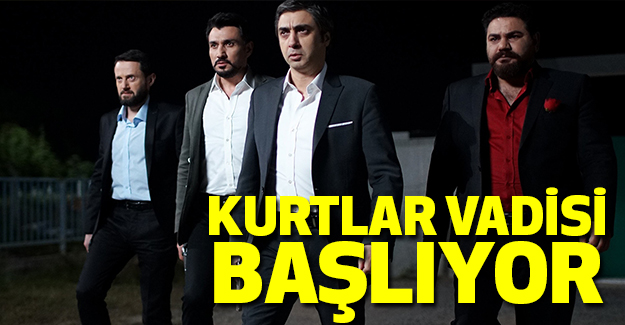 Kurtlar Vadisi Başlıyor!