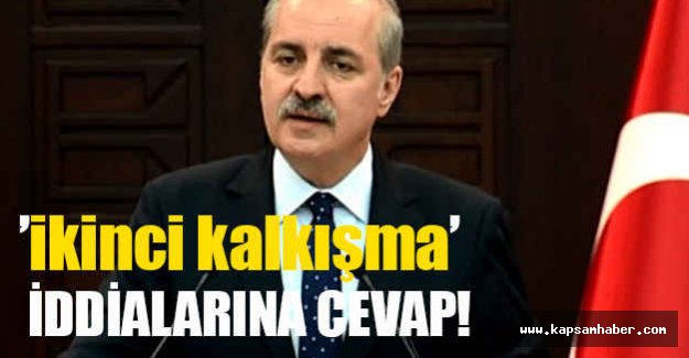 Kurtulmuş’tan ’ikinci kalkışma’ İddialarına Cevap!